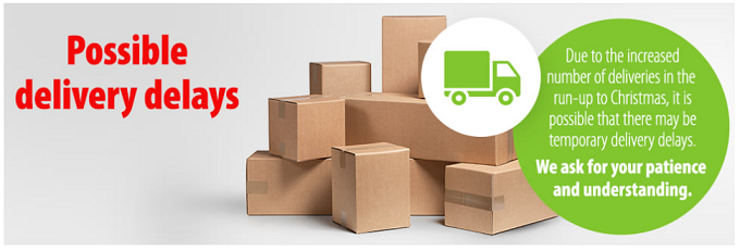 POSSIBLE DELIVERY DELAYS